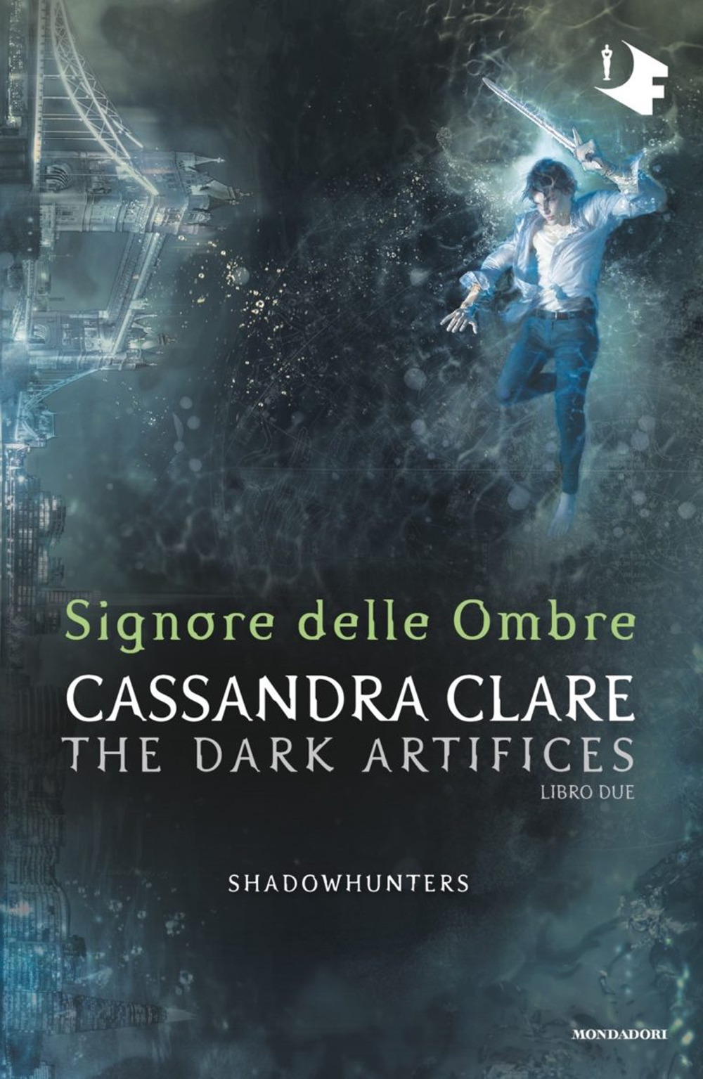 Signore delle ombre. Dark artifices. Shadowhunters