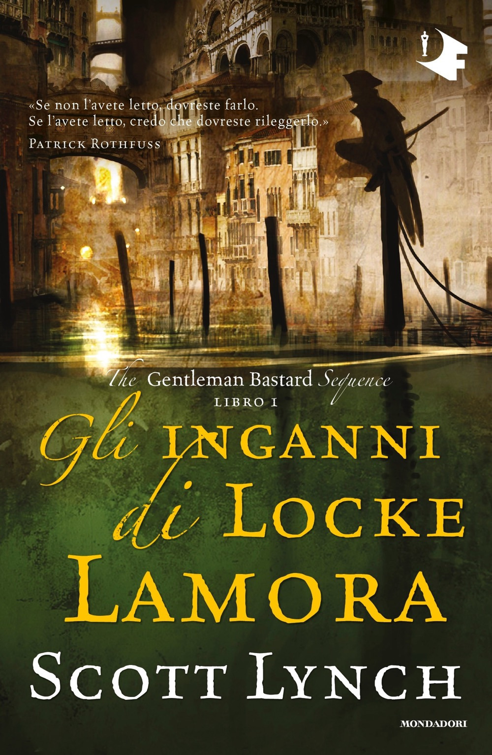 Gli inganni di Locke Lamora. The Gentleman Bastard sequence. Vol. 1