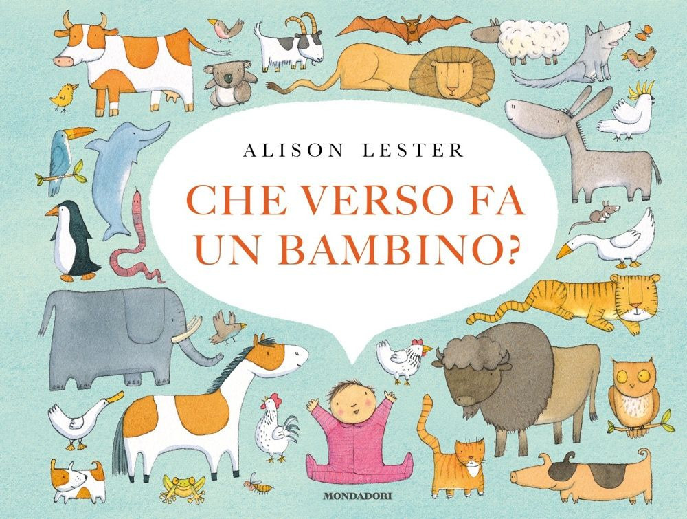 Che verso fa un bambino? Ediz. a colori