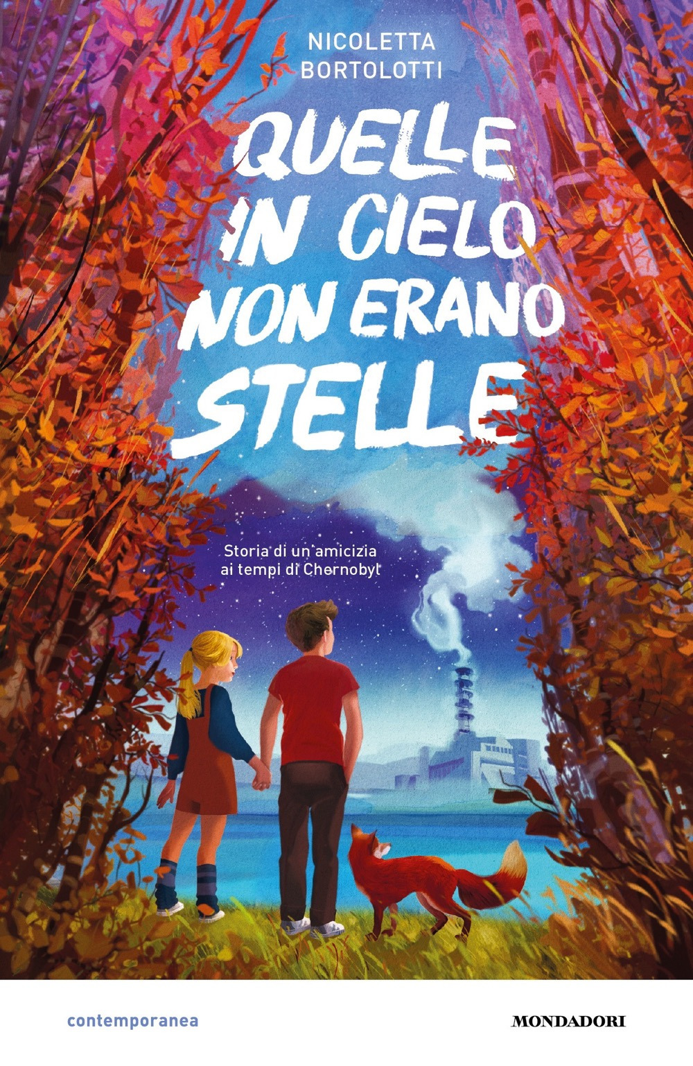 Quelle in cielo non erano stelle. Storia di un'amicizia ai tempi di Chernobyl