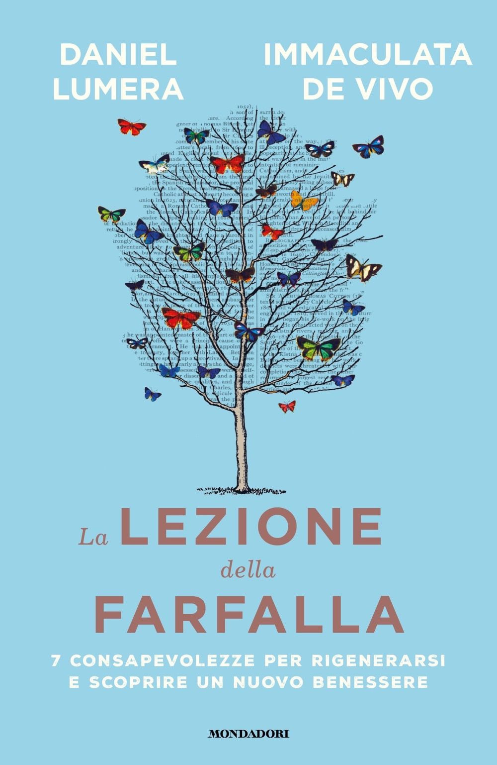 La lezione della farfalla. 7 consapevolezze per rigenerarsi e scoprire un nuovo benessere