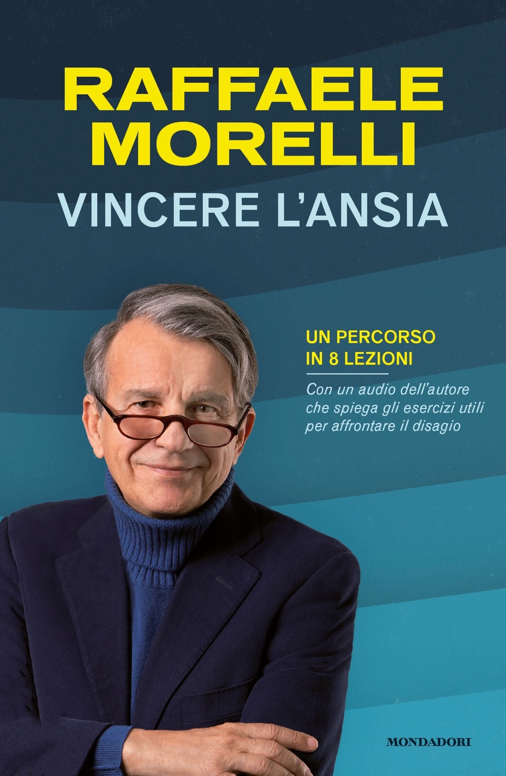 Vincere l'ansia. Un percorso in 8 lezioni