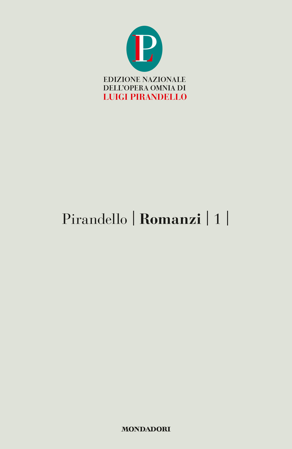 Romanzi. Vol. 1: Il turno-L'esclusa