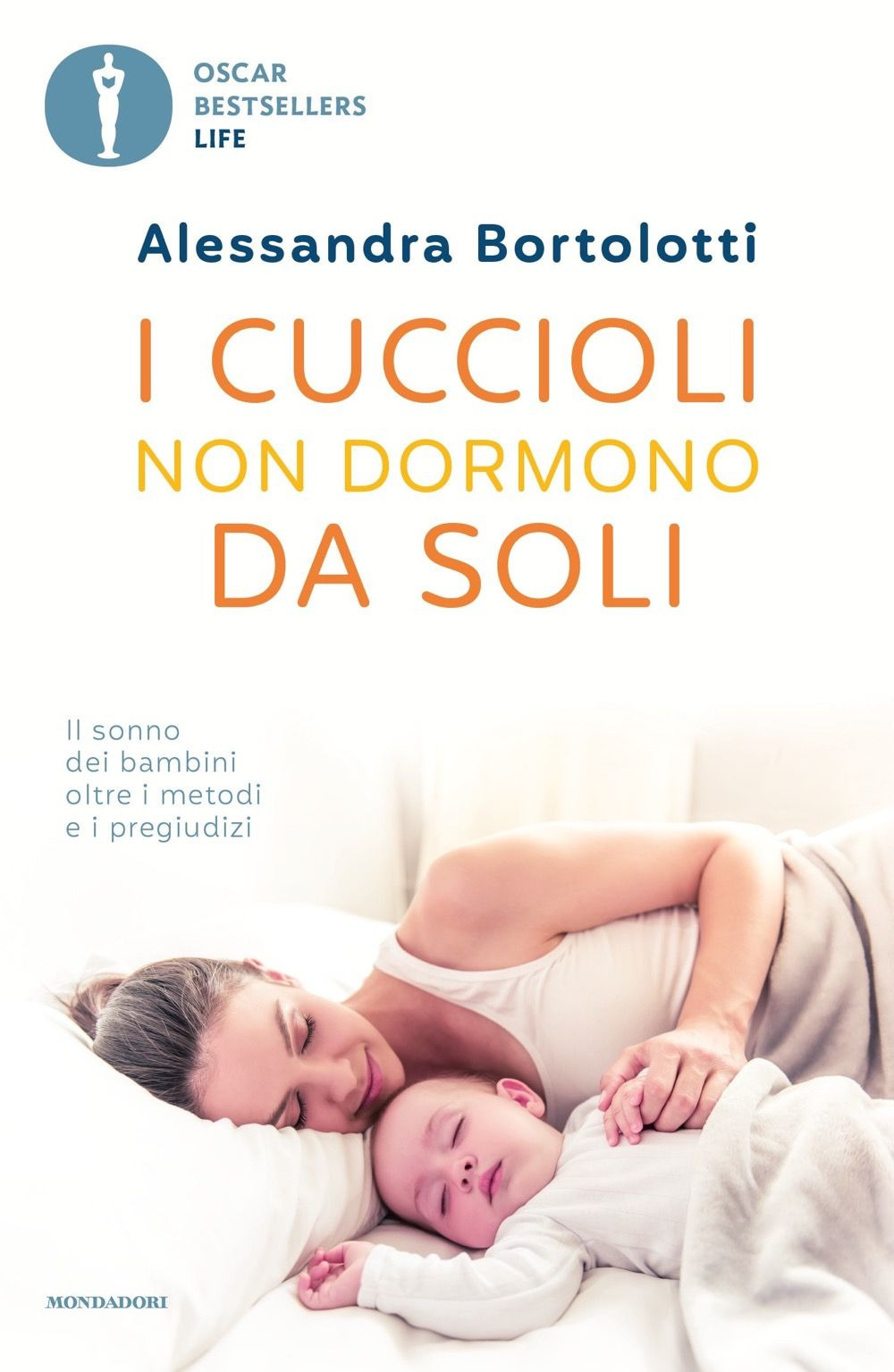 I cuccioli non dormono da soli. Il sonno dei bambini oltre i metodi e i pregiudizi