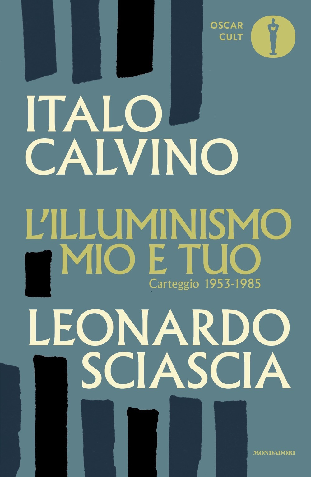 L'illuminismo mio e tuo. Carteggio 1953-1985