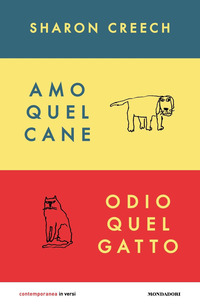 Copertina AMO QUEL CANE. ODIO QUEL GATTO 