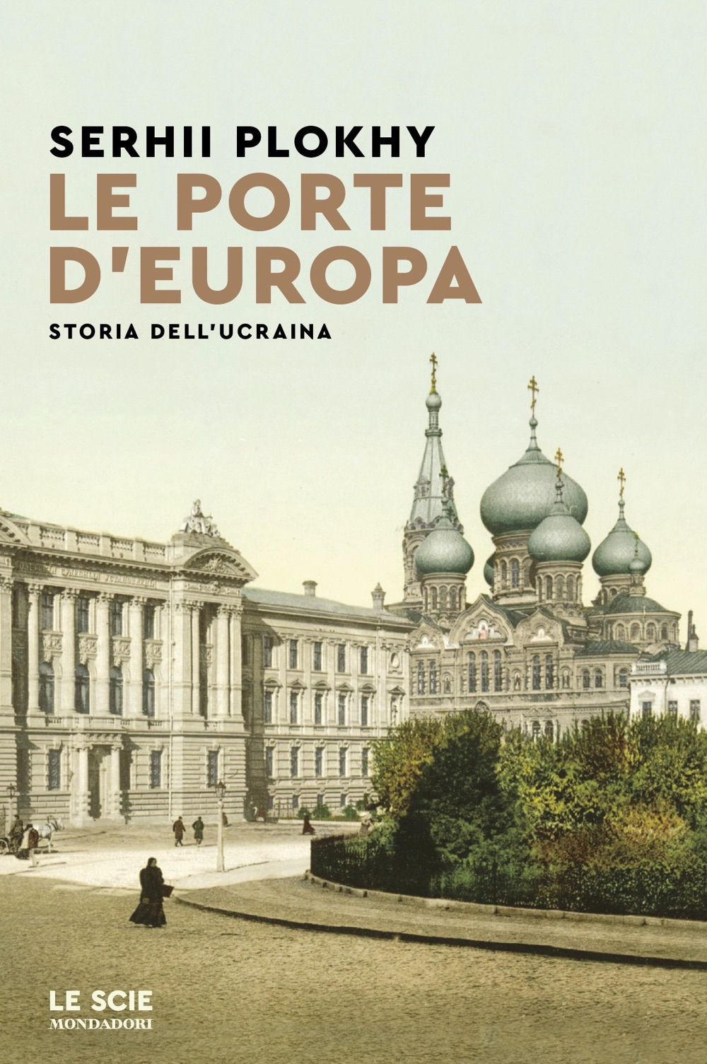 Le porte d'Europa. Storia dell'Ucraina