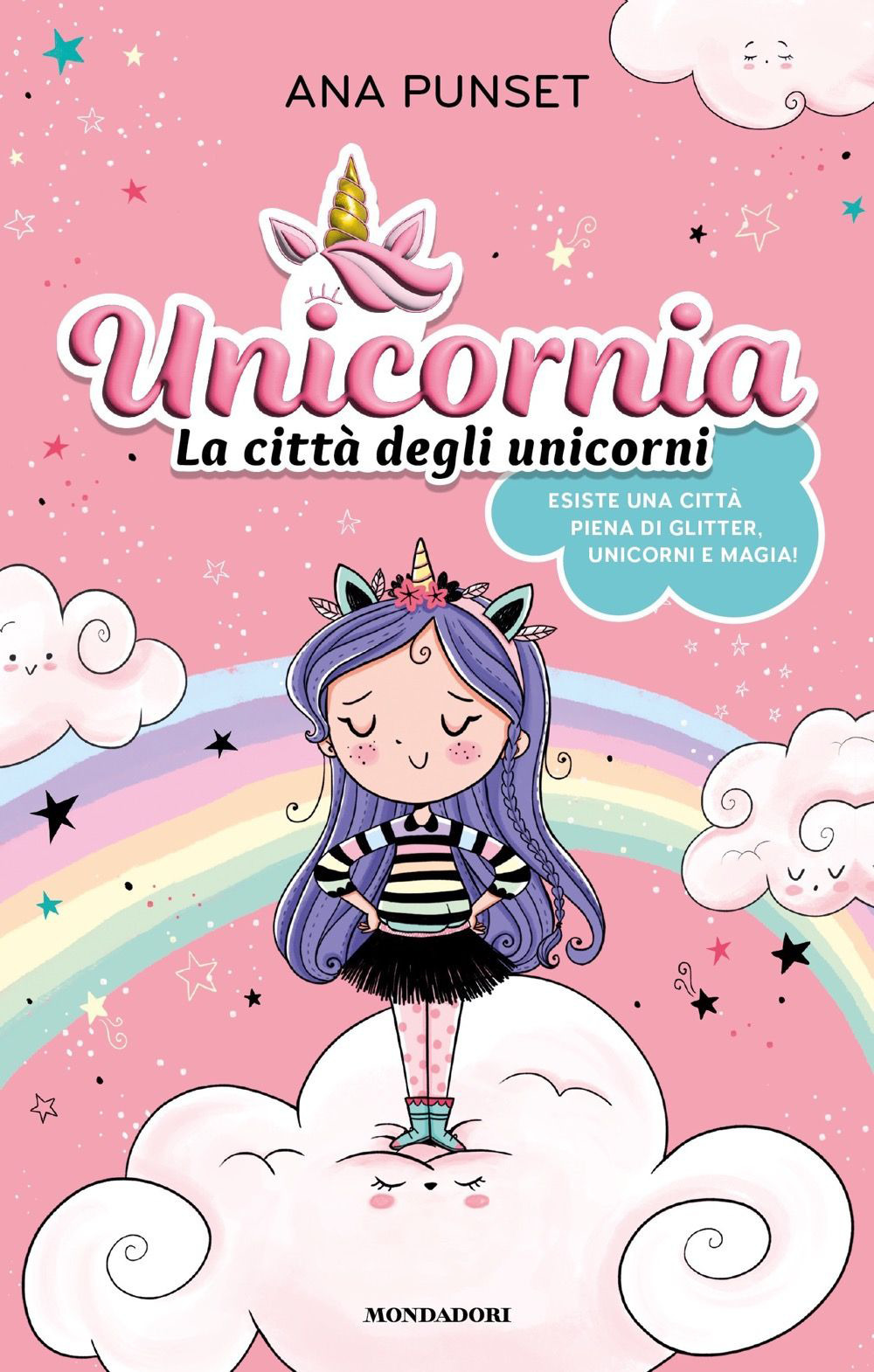 Unicornia. La città degli unicorni. Ediz. a colori