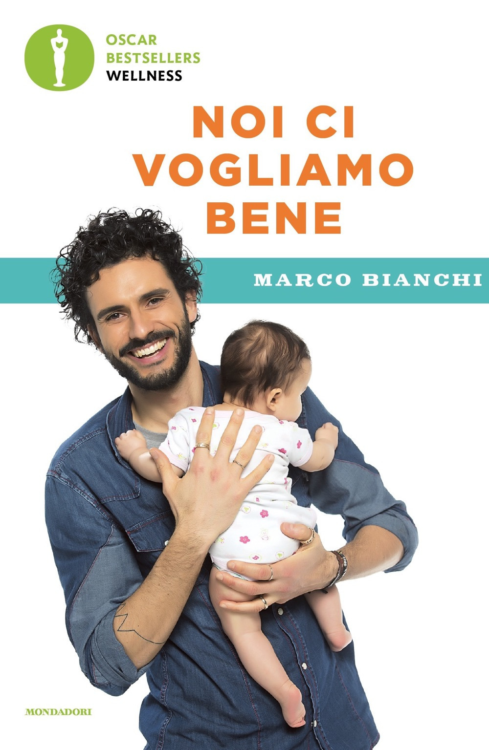 Noi ci vogliamo bene. Gravidanza, allattamento, svezzamento: emozioni, scienza e ricette per mamma, papà e bebè