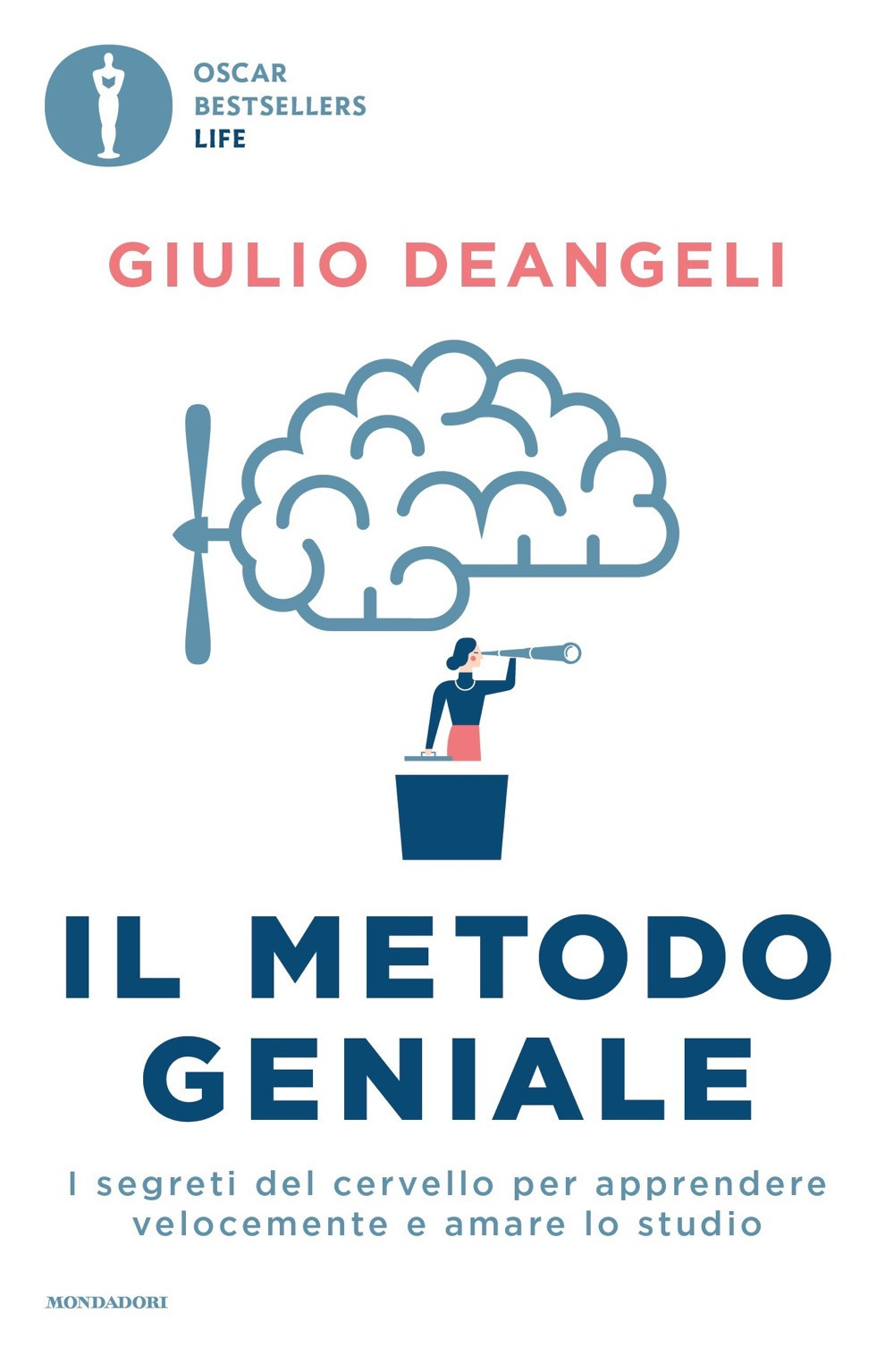 Il metodo geniale. I segreti del cervello per apprendere velocemente e amare lo studio