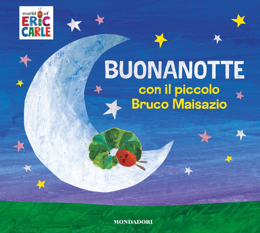 Buonanotte con il piccolo Bruco Maisazio. Ediz. a colori