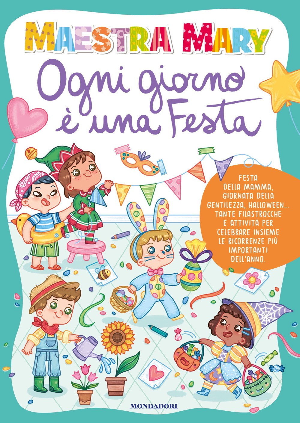 Ogni giorno è una festa. Ediz. a colori