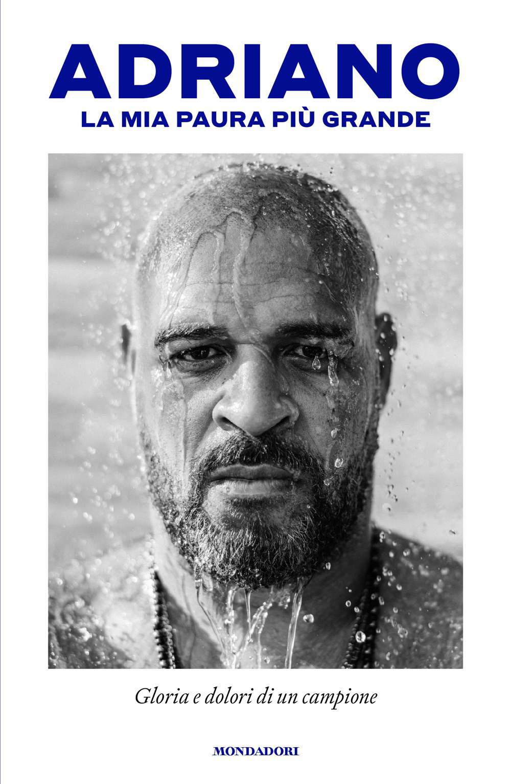 La mia paura più grande. Gloria e dolori di un campione