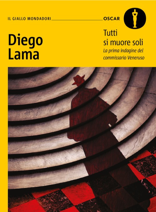 Tutti si muore soli. La prima indagine del commissario Veneruso