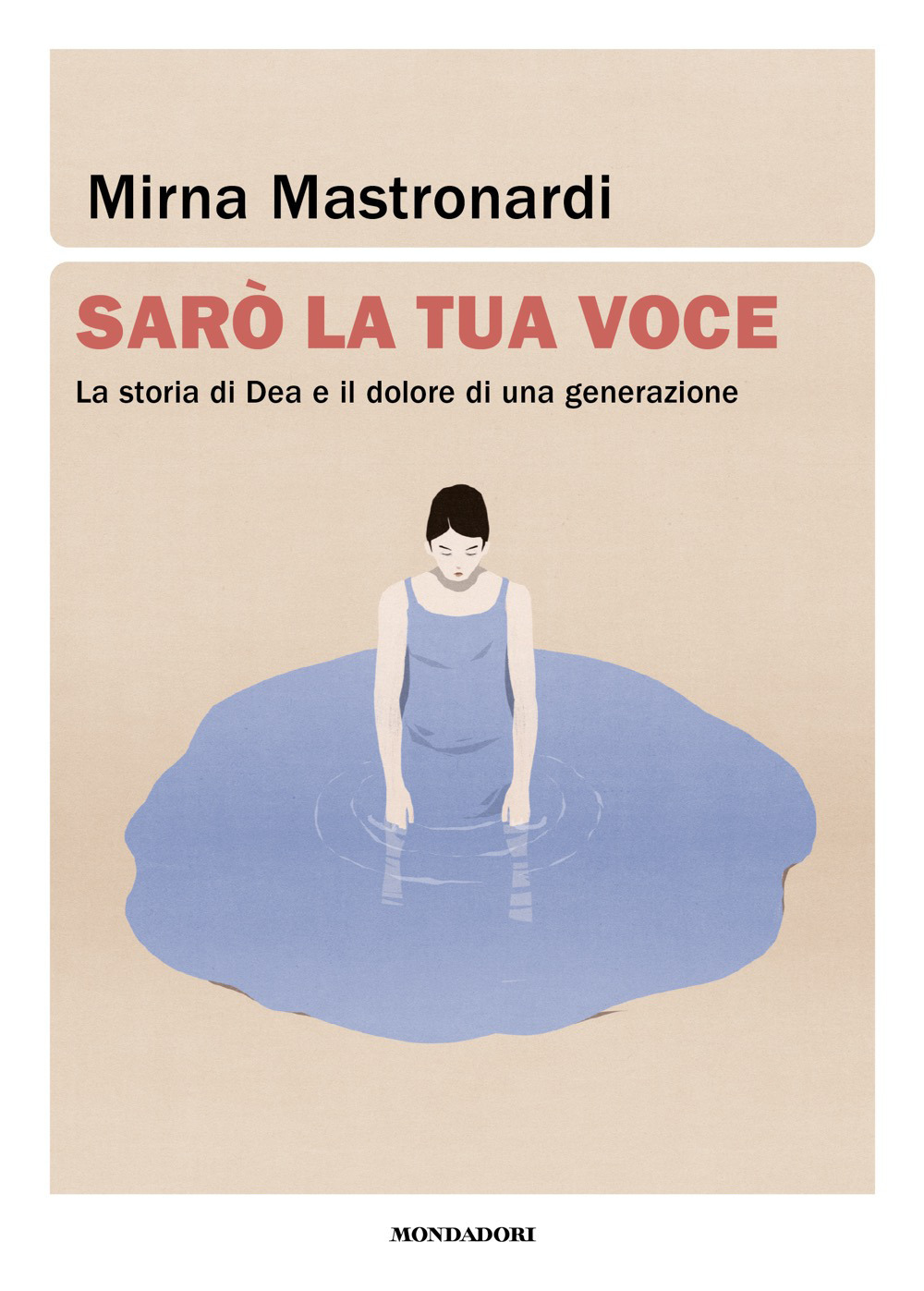 Sarò la tua voce. La storia di Dea e il dolore di una generazione