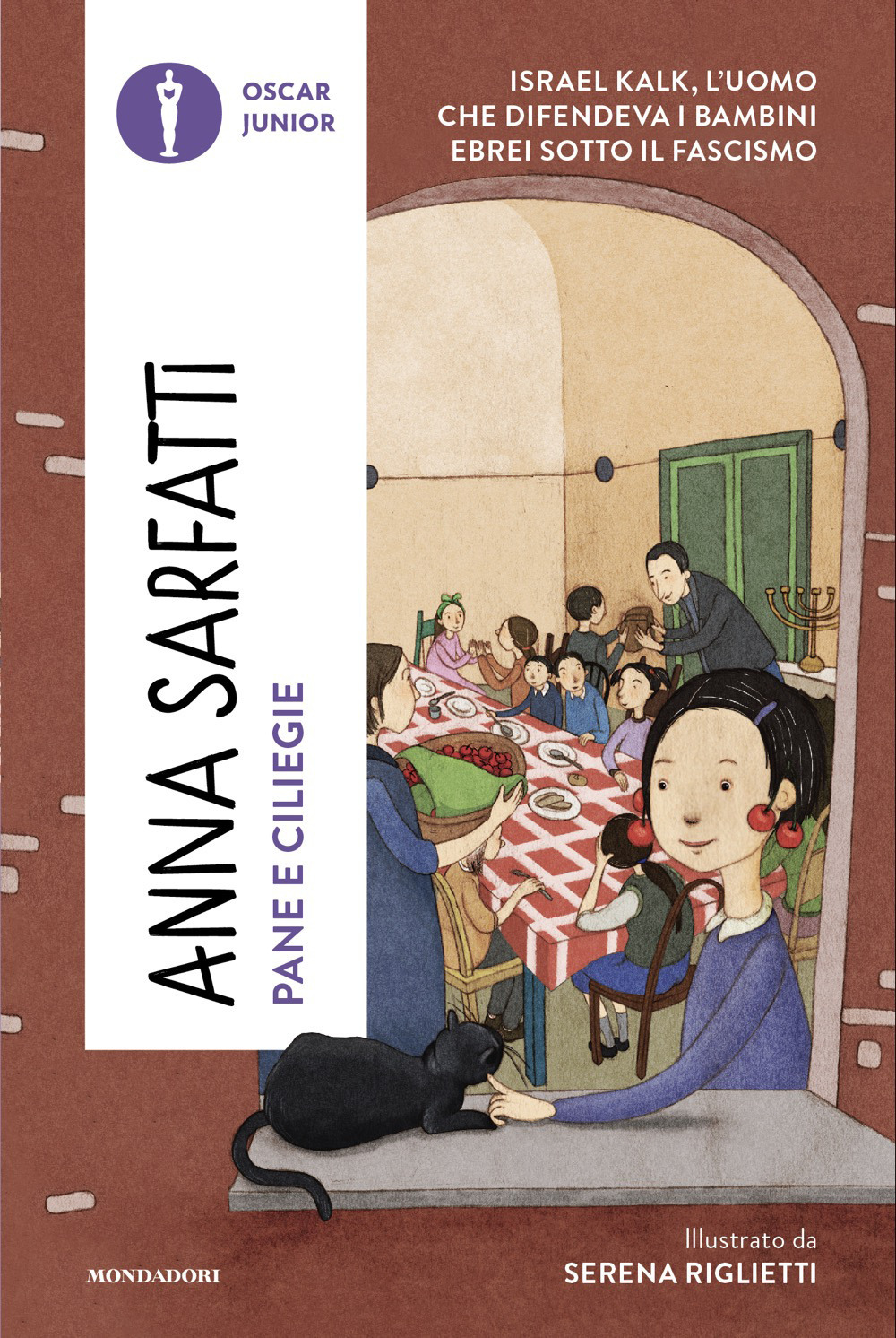 Pane e ciliegie. Israel Kalk, l'uomo che difendeva i bambini ebrei sotto il Fascismo