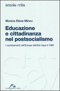 Educazione e cittadinanza nel postsocialismo. I cambiamenti nell'Europa dell'Est dopo il 1989