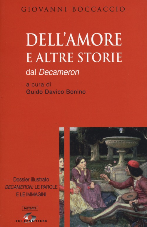 Dell'amore e altre storie. Dal «Decameron»