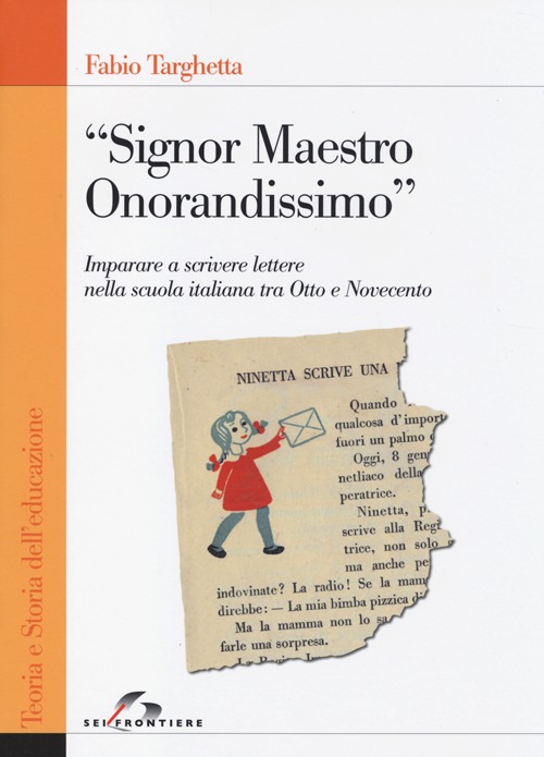 «Signor Maestro Onorandissimo». Imparare a scrivere lettere nella scuola italiana tra Otto e Novecento