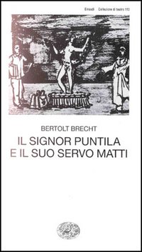 Il signor Puntila e il suo servo Matti