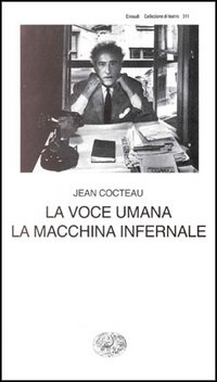 La voce umana. La macchina infernale