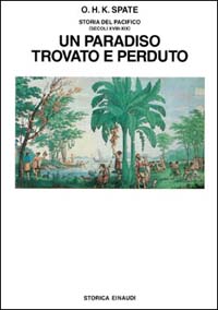 Storia del Pacifico. Vol. 3: Un paradiso trovato e perduto (secc. XVIII-XIX)