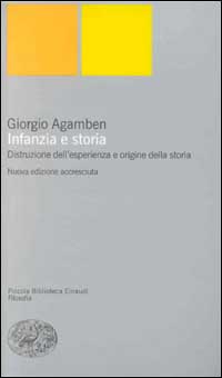 Infanzia e storia. Distruzione dell'esperienza e origine della storia