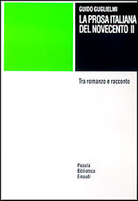 La prosa italiana del Novecento. Vol. 2