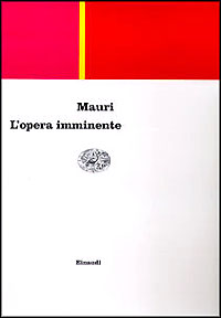 L'opera imminente