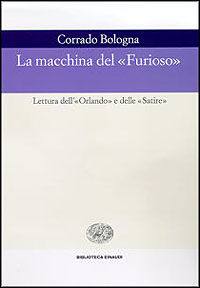 La macchina del «Furioso». Lettura dell'«Orlando» e delle «Satire»