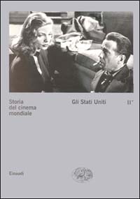 Storia del cinema mondiale. Vol. 2/1: Gli Stati Uniti