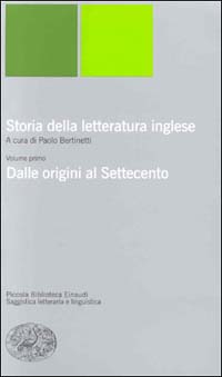 Storia della letteratura inglese. Vol. 1: Dalle origini al Settecento