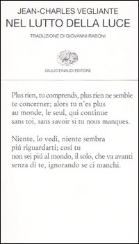 Nel lutto della luce. Poesie 1982-1997. Testo francese a fronte