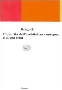 Identità e crisi dell'architettura europea