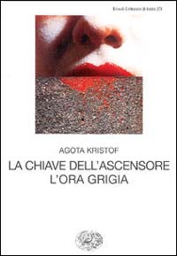 La chiave dell'ascensore. L'ora grigia