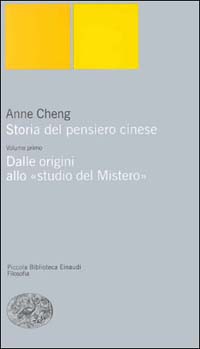 Storia del pensiero cinese. Vol. 1: Dalle origini allo «Studio del mistero»