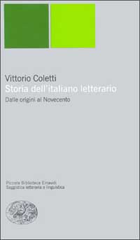 Storia dell'italiano letterario. Dalle origini al Novecento