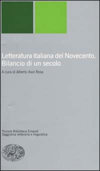 Letteratura italiana del Novecento. Bilancio di un secolo