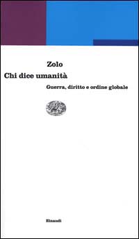 Chi dice umanità. Guerra, diritto e ordine globale