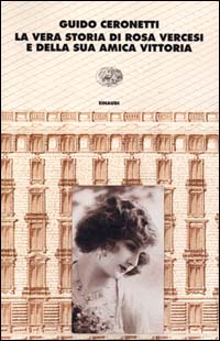 La vera storia di Rosa Vercesi e della sua amica Vittoria