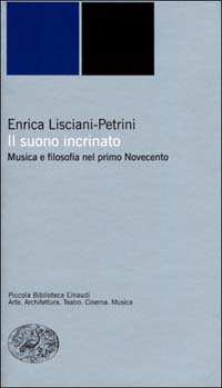 Il suono incrinato. Musica e filosofia nel primo Novecento