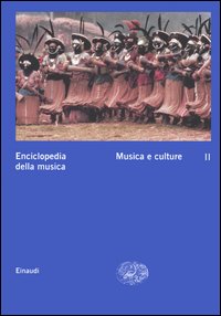 Enciclopedia della musica. Vol. 3: Musica e culture