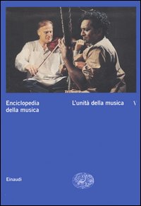 Enciclopedia della musica. Vol. 5: L'unità della musica
