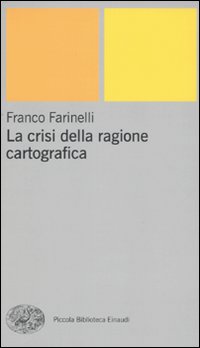 La crisi della ragione cartografica