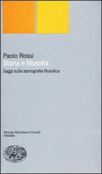 Storia e filosofia. Saggi sulla storiografia filosofica