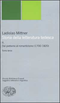 Storia della letteratura tedesca. Vol. 2: Dal pietismo al romanticismo (1700-1820)