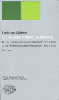 Storia della letteratura tedesca. Vol. 3/2: Dal realismo alla sperimentazione (1890-1970). Dal fine secolo alla sperimentazione (1890-1970)