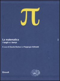 La matematica. Vol. 1: I luoghi e i tempi