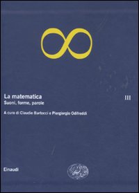 La matematica. Vol. 3: Suoni, forme, parole