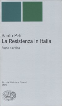 La Resistenza in Italia. Storia e critica